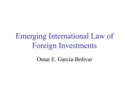Emerging International Law of Foreign Investments
