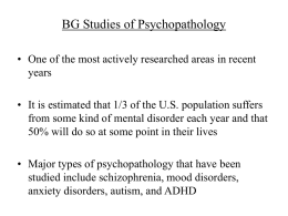 BG Studies of Psychopathology