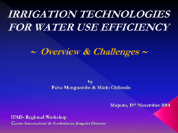 IRRIGATION TECHNOLOGIES FOR WATER USE EFFICIENCY IN