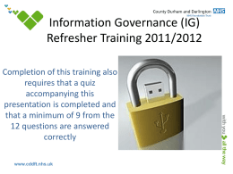 Information Governance (IG) Refresher Training 2011/2012