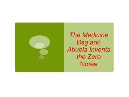 The Medicine Bag and Abuela Invents the Zero