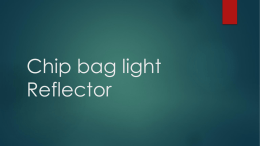 Chip bag heat Reflector