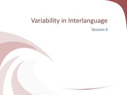 Variability in Interlanguage