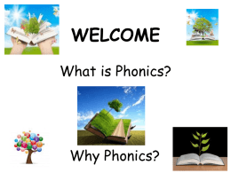 WELCOME What is Phonics? - Hungerford Primary School
