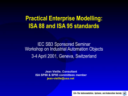Practical Enterprise Modelling: ISA 88 and ISA 95 standards