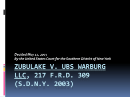 Zubulake v. UBS Warburg LLC, 217 F.R.D. 309 (S.D.N.Y. 2003)