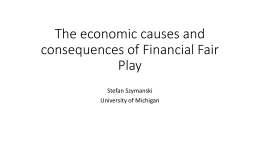 The economic causes and consequences of Financial Fair Play