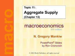 Mankiw 5/e Chapter 13: Aggregate Supply