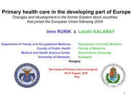 Primary health care in the developing part of Europe