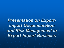 Presentation on Export-Import Documentation and Risk