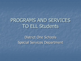 Programs and Services to ELL Students