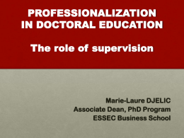 PROFESSIONALIZATION IN DOCTORAL EDUCATION The role of