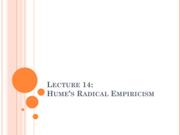 Lecture 13: Hume’s Radical Empiricism