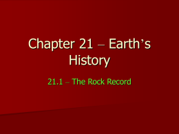 Chapter 21 – Earth’s History