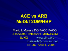 ACE vs ARB MetS/T2DM/HBP - South Jersey Heart Group