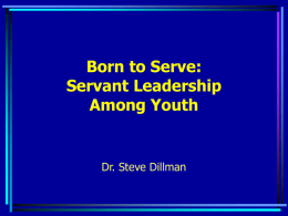 Servant Leadership and Youth by Steve Dillman