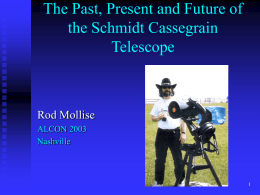 The Past, Present and Future of the Schmidt Cassegrain
