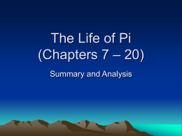 The Life of Pi (Chapters 7 – 20)