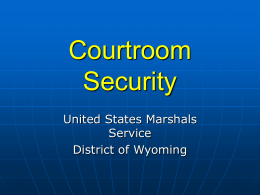 Courtroom Security - Wyoming Conference of Municipal Courts