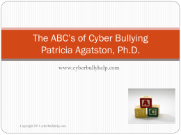 The ABC’s of Cyber Bullying