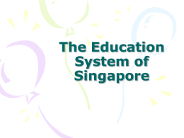 The Education System of Singapore