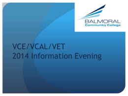 VCE/VCAL/VET 2010 Information Evening