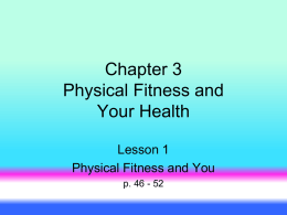 Chapter 3 Physical Fitness and Your Health