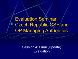 Evaluation Seminar Czech Republic CSF and OP Managing