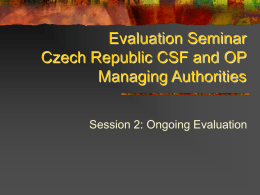 Evaluation Seminar Czech Republic CSF and OP Managing