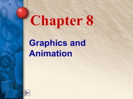 Chapter 8 Graphics and Animation