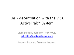 Lasik decentration with the VISX ActiveTrak™ System