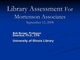 Library Assessment For Mortenson Associates October 16, 2007