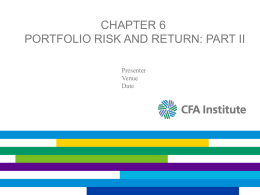 Portfolio Risk and Return : Part II (Ch. 6)