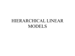 HIERARCHICAL LINEAR MODELS
