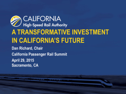 A TRANSFORMATIVE INVESTMENT IN CALIFORNIA’S FUTURE