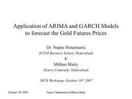 Application of ARIMA and GARCH Models to forecast the Gold