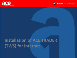 Installation of ACE TRADER (TWS)