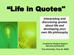 Life” Quotes: - Welcome to Troy University