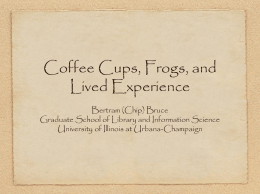 Coffee Cups, Frogs, and Lived Experience