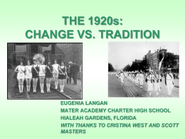 THE 1920s: CHANGE VS. TRADITION