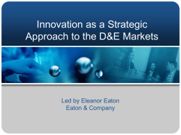 Innovation as a Strategic Approach to the D&E Markets