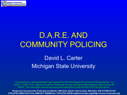 THE BENEFITS OF D.A.R.E. FOR COMMUNITY POLICING(1)