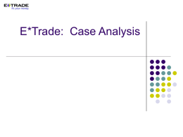 E*Trade: Case Analysis