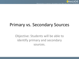 Primary vs . Secondary Sources
