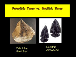 Paleolithic Times vs. Neolithic Times