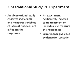 Observational Study vs . Experiment