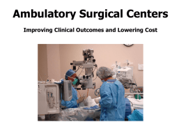 Ambulatory Surgical Centers Improving Clinical Outcomes