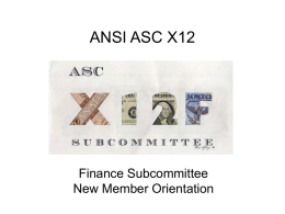 ANSI ASC X12 Finance Subcommittee New Member Orientation