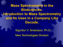 Mass Spectrometry in the Biosciences: Introduction to Mass