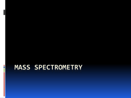 Mass Spectrometry - Polymer Engineering Faculty